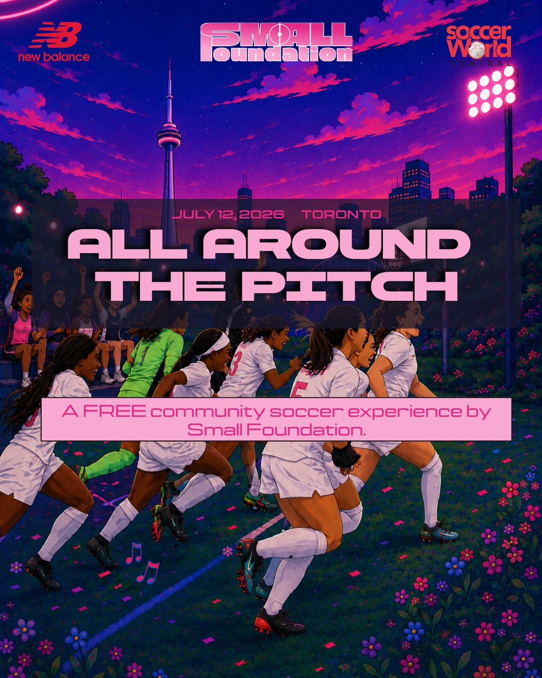 All Around the Pitch — FREE community football experience July 12 2026 in Toronto